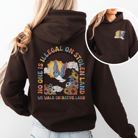 We Walk On Stolen Land Activism Hoodie Sweatshirt - Picture 10 of 16